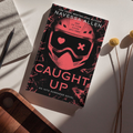 Caught Up: Into Darkness Trilogy (Into Darkness Series)